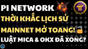 THỜI KHẮC LỊCH SỬ: Open Mainnet MỞ TOANG! Giá Pi tăng phi mã! PI NETWORK HÔM NAY