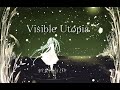 【初音ミクV4X】Visible Utopia【オリジナル】