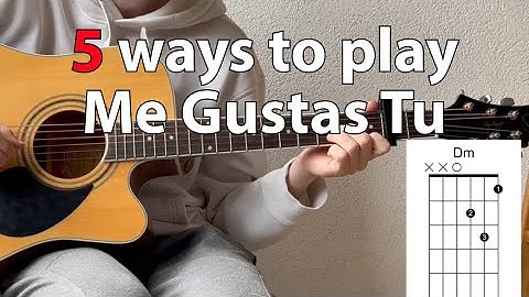 Thumbnail of 5 ways to play Me Gustas Tu | Guitar Tutorial (with chords)
