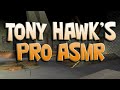 ASMR | Tony Hawk&#39;s Pro Skater [Soft Spoken]