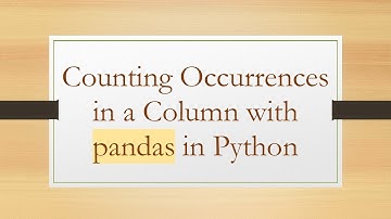 Counting Occurrences in a Column with pandas in Python