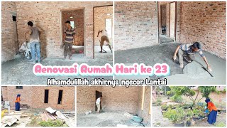 HOUSE RENOVATION DAY 23 || THANK GOD WE'RE FINALLY POURING THE CONCRETE FLOOR 🏡