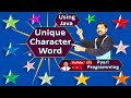 Java Unique Character Word | Check whether a word is unique word or not using Java
