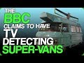 The BBC Claims To Have TV Detecting Super-Vans (I look like Bo Burnham)