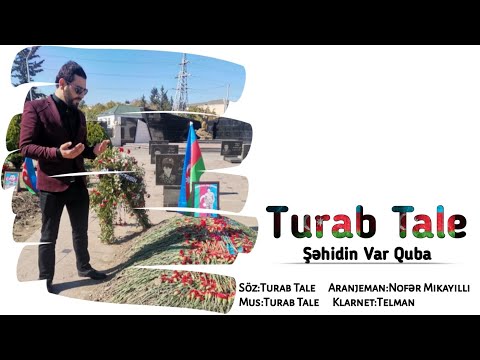 Turab Tale - Şehidin Var Quba