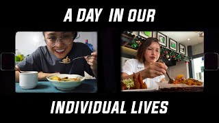 A Day In Our Individual Lives | Roanne &amp; Tina