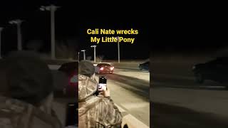 Cali Nate wrecks My Little Pony TVRP March 2023