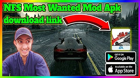 Nfs Most Wanted Mod Apk Download For Android - How to install Need For Speed Most Wanted Mod Apk Obb
