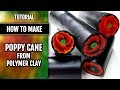 Free TUTORIAL!  How to make POPPY Cane from polymer clay!