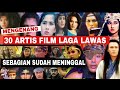 Mengenang sosok 30 artis indonesia pemeran film laga lawas