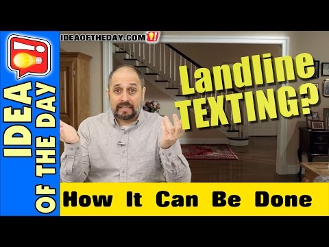 Landline Text Forwarding. Idea of the day #371