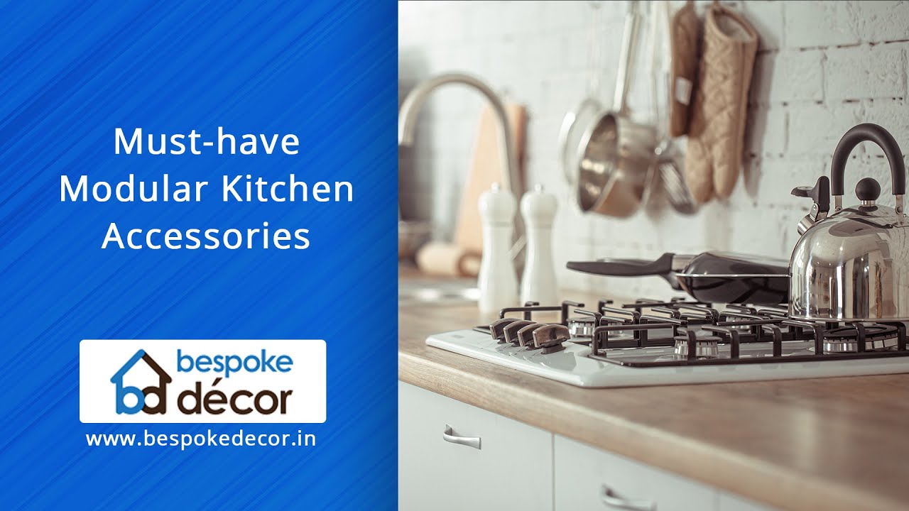 Some of the Musthave Modular Kitchen Accessories Bespoke Decor Kochi and Thrissur YouTube