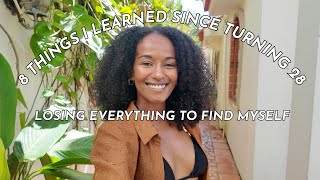 I turned 28 and everything changed