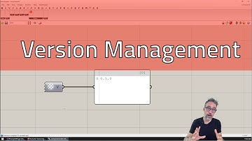 5.13 Version Management - Advanced Development in Grasshopper