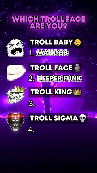 Which troll face are you?😱