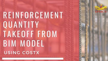 Webinar :6  Costx - Reinforcement Quantity Takeoff from BIM Model