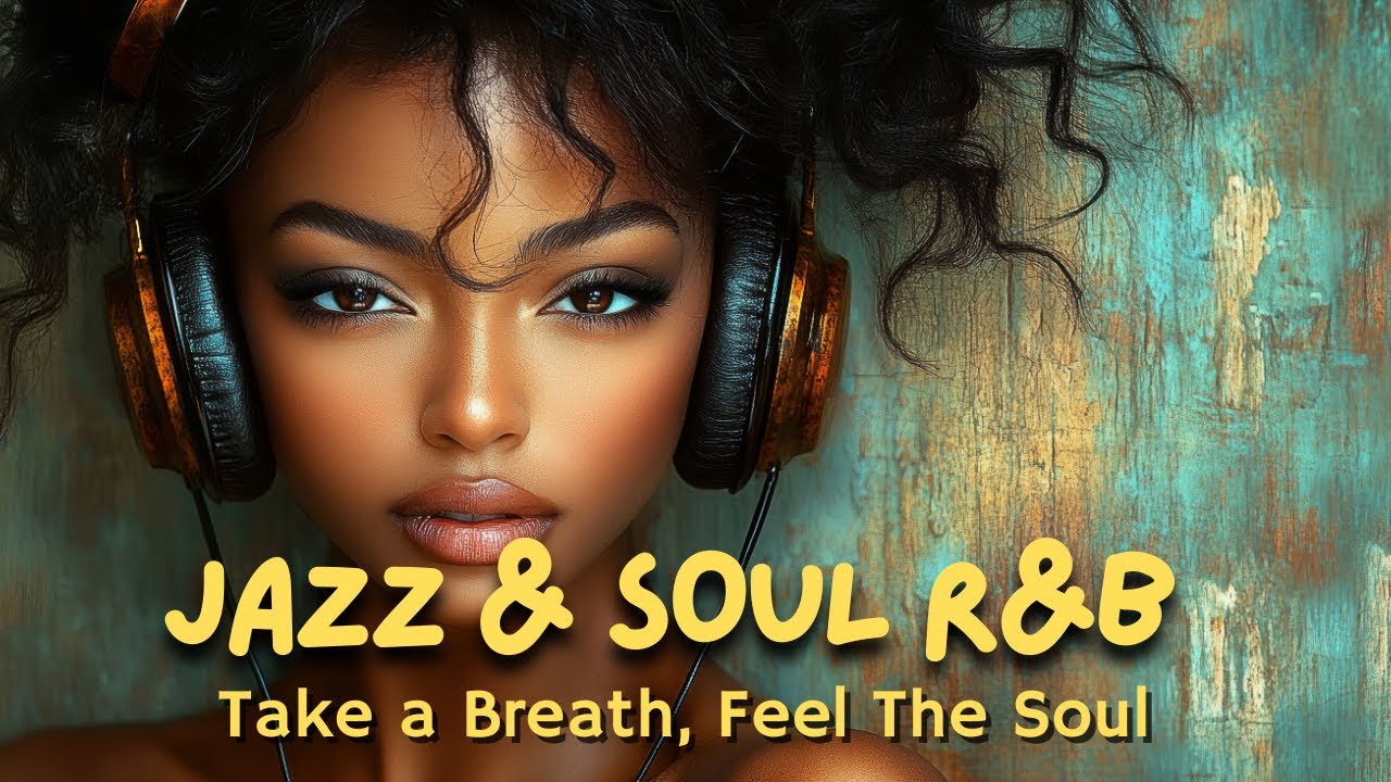 Mira Jazz & Soul R&B – Slow Burn Serenade | Sultry Sax & Soulful Chill Grooves 🎷✨ en YouTube