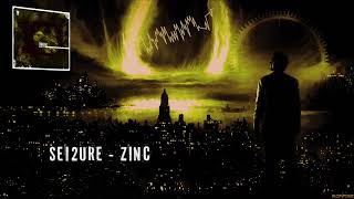 Sei2ure - Zinc [HQ Original]