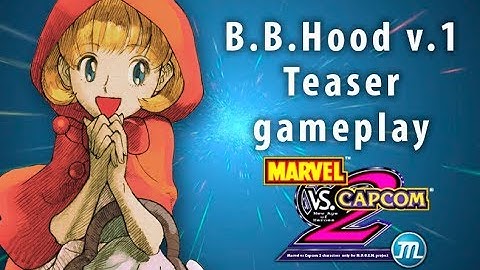 Marvel vs Capcom 2 M.U.G.E.N. Project - B.B.Hood v1 Teaser Gameplay