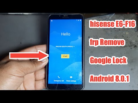 hisense E6 /Android 8.0.1 Remove Google Lock hisense F16 /FRP Bypass ...