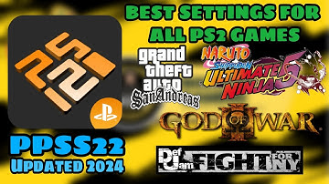 PPSS22 EMULATOR BEST SETTINGS FOR ALL DEVICES AND PS2 GAMES