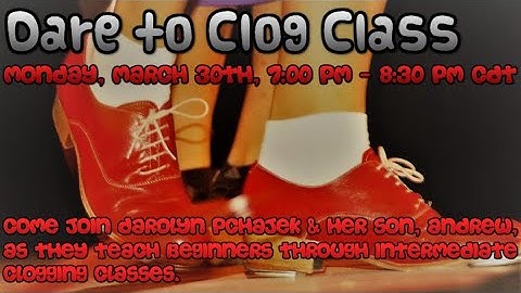 Dare to Clog Class - March 30, 2020