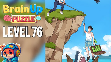 Brain Up Drama Puzzle – Level 76 help the boy get on the boat safely Walkthrough Solutions