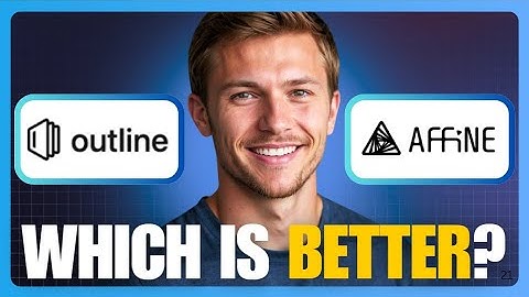 Outline vs Affine — Best Self-Host Notion Alternatives!: Better Than Notion? (2025)