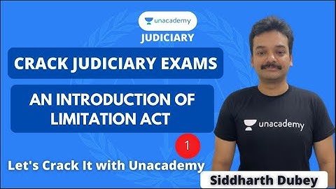 Unacademy Judiciary |  An introduction of Limitation Act