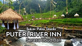 Serasa berada di Ubud Bali PUTERI RIVER INN Sumedang Jawa Barat #dijabaraja #wisataalam