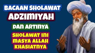 Bacaan Sholawat Adzimiyah Dan Artinya