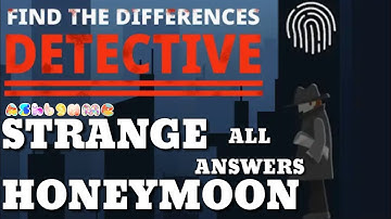 Find The Differences The Detective STRANGE HONEYMOON Level 1-10 All Answers