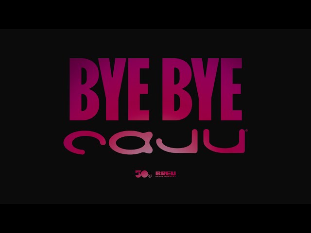 BYE BYE CAJU | Anúncio Oficial