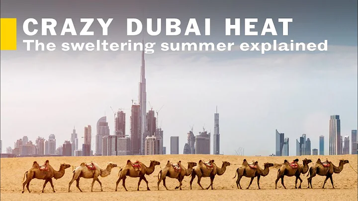 Dubai's hot weather explained (why is it so hot here?) - DayDayNews