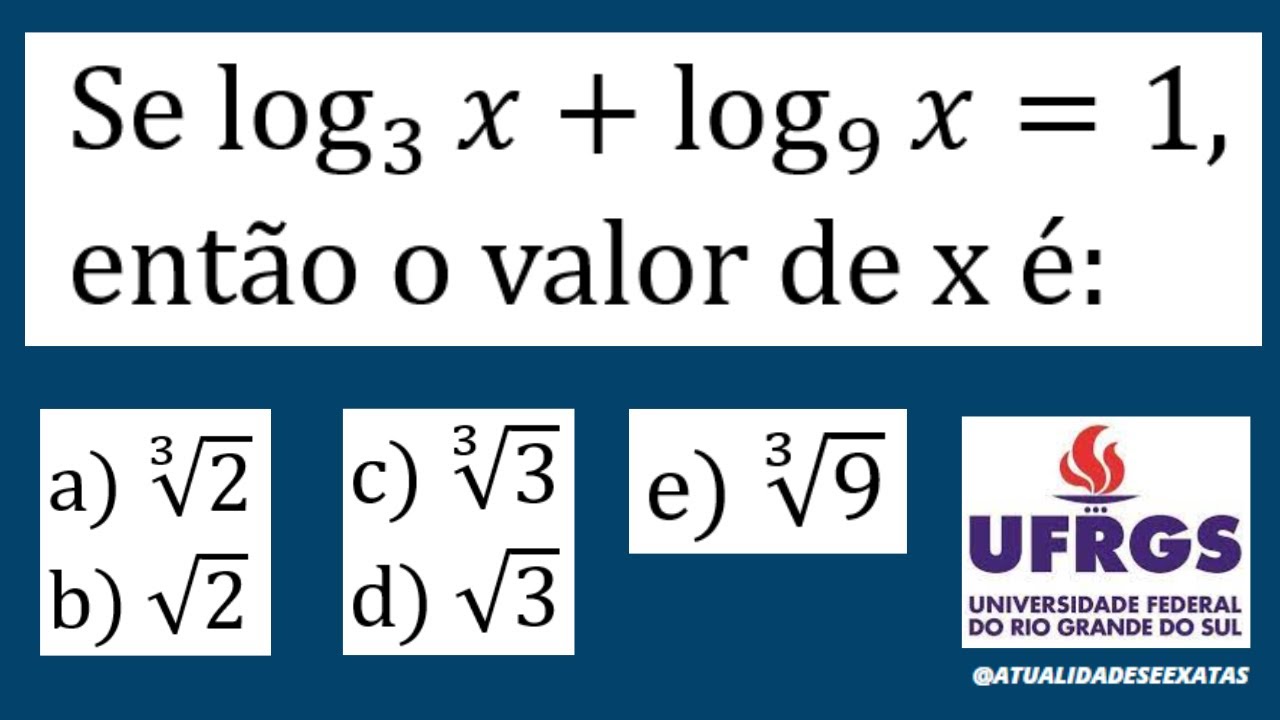 SABE RESOLVER? QUESTÃO DE LOG - UFRGS - YouTube