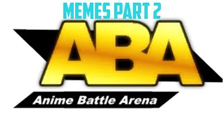 ABA Memes Part 2