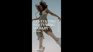 Dua Lipa - Levitating Featuring DaBaby (Lyrics for Mobile)