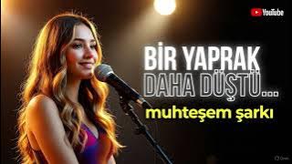 Bir Yaprak Daha Düştü – Hüzünlü Türkü (Akustik)