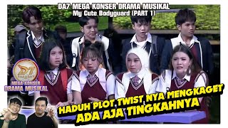 DA7 Musical drama My cute bodyguard PART 1. Plot twist at the beginning to surprise.