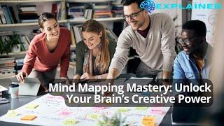 Mind Mapping Mastery: Unlock Your Brain’s Creative Power