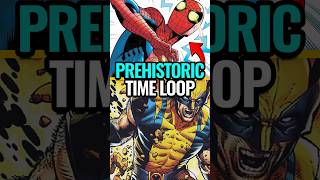 The time Spider-Man and Wolverine got Stuck in a Prehistoric Time Loop!