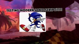 Testing a modern sonic script (Fairly) itsjustyumy made the script 