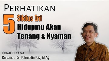 Rumus Hidup Tenang Dan Nyaman | Dr. Fahruddin Faiz | Ngaji Filsafat