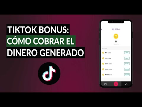 TikTok Bonus: Cómo Retirar o Cobrar el Dinero Generado