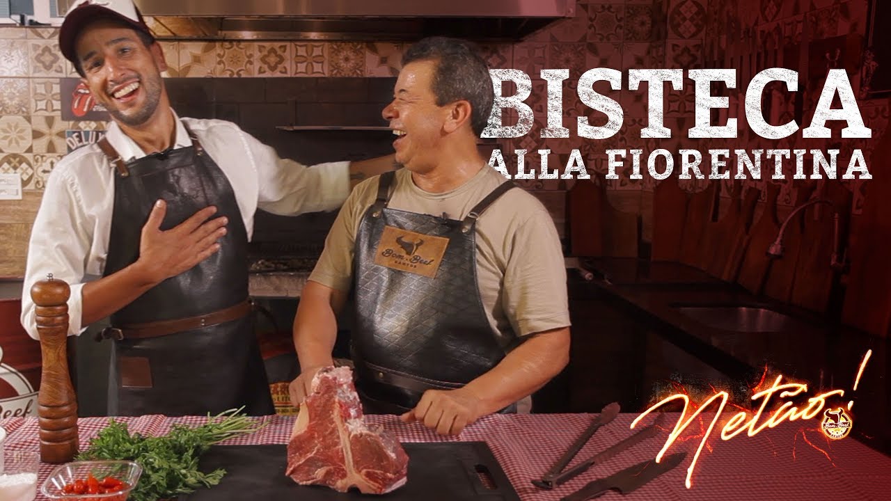 Bisteca Alla Fiorentina com Zé Almiro do canal Churrasqueadas | Netão! Bom Beef #17