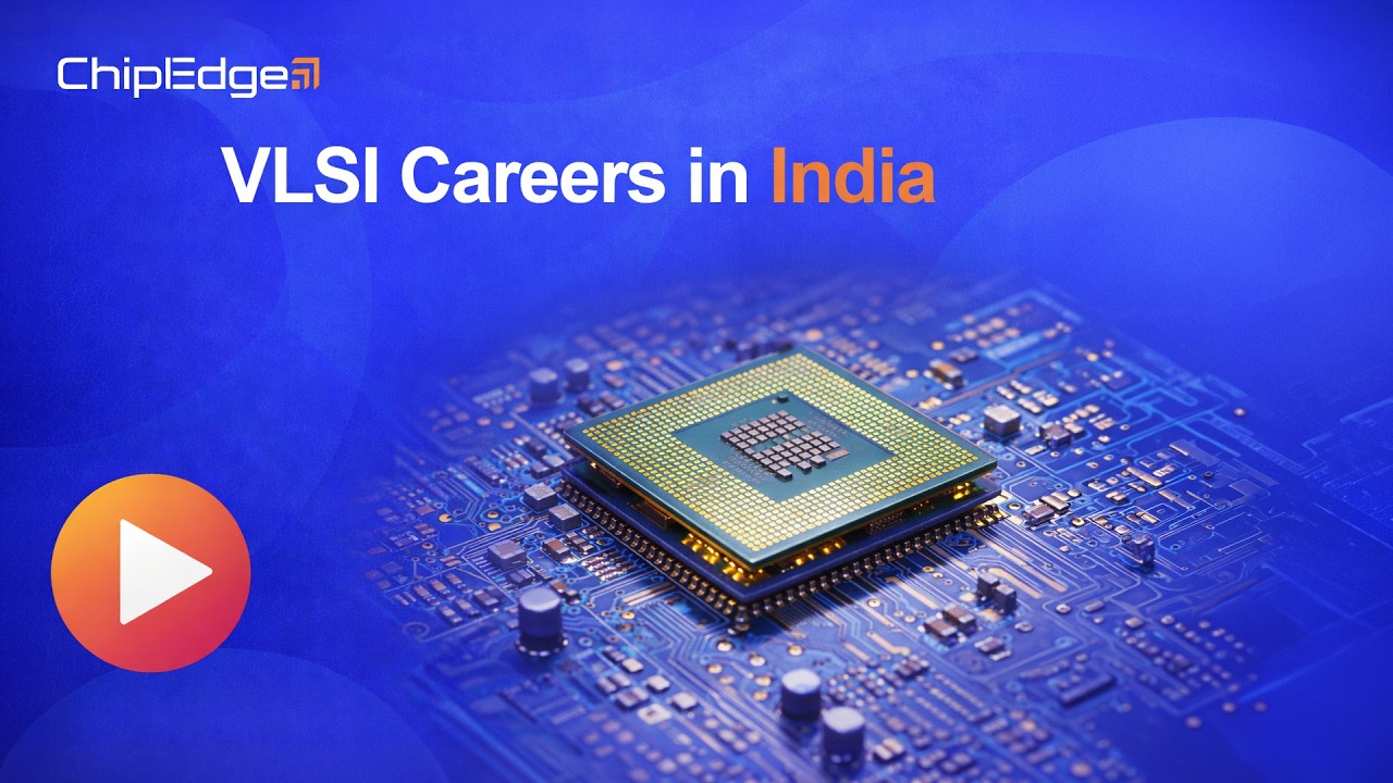 Semiconductor & VLSI Careers in India 2026| Skills, Scope, Myths ...