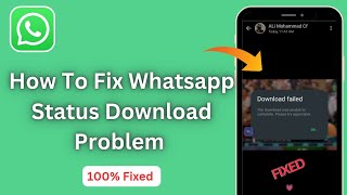 How To Fix Whatsapp Status Download Failed Problem // How To Fix Whatsapp Status Not Downloading screenshot 4