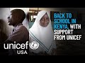 Back To School In Kenya With Support From UNICEF Back To School In Kenya With Support From UNICEF