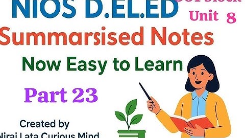 NIOS D.El.Ed Book 📚 | Block  Unit 8| Summary Notes | Indian Education System | Easy Explanation 2