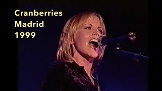 The Cranberries - Madrid 1999  - Best version